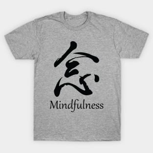 Mindfulness japonese kanji_dark T-Shirt